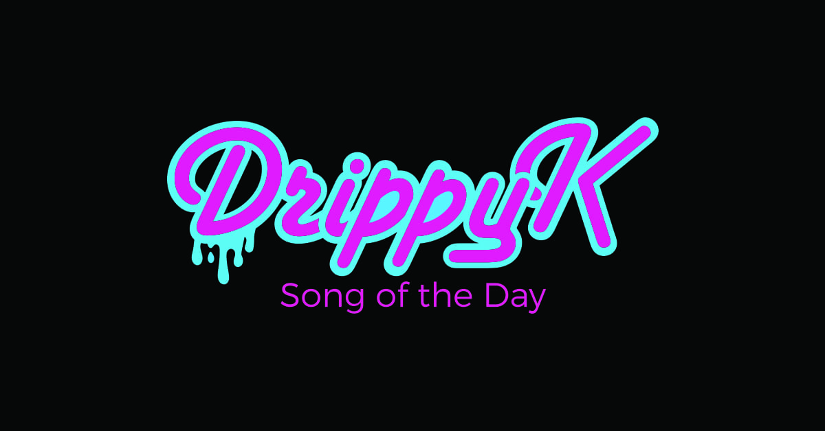 Mike-Oellrich-Drippy-K-song-of-the-Day